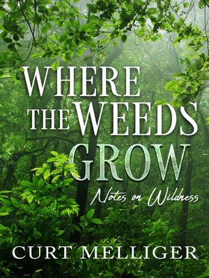 cover image of Where the Weeds Grow